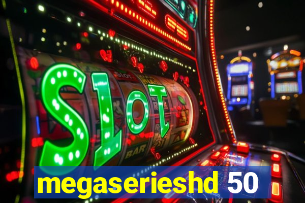 megaserieshd 50